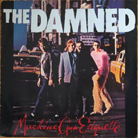 DAMNED – MACHINE GUN ETIQUETTE