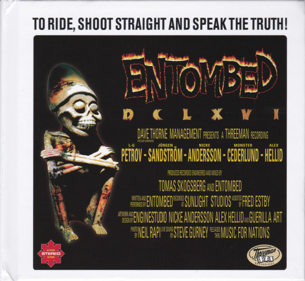 ENTOMBED – TO RIDE SHOOT STRAIGHT AND SPEAK THE TRUTH
