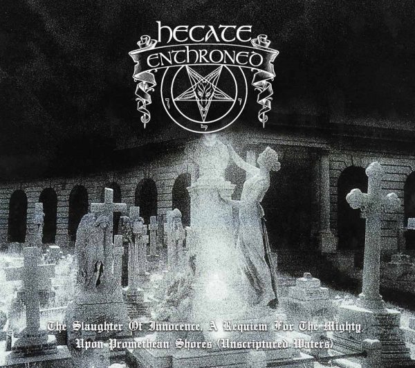 HECATE ENTHRONED - SLAUGHTER OF INNOCENCE/UPON PROMETHEAN SHORES digi...CD2