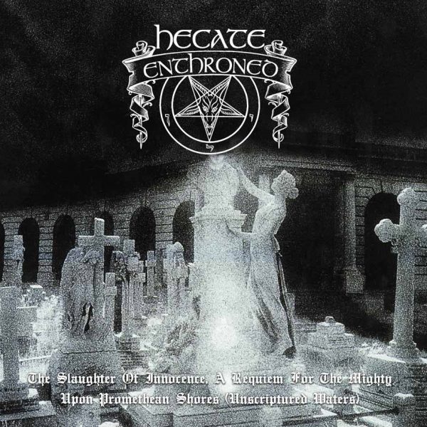 HECATE ENTHRONED – SLAUGHTER OF INNOCENCE/UPON PROMETHEAN SHORES digi…CD2