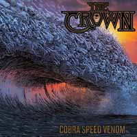 CROWN – COBRA SPEED VENOM…LP