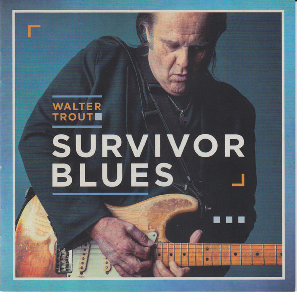 TROUT WALTER – SURVIVOR BLUES…CD