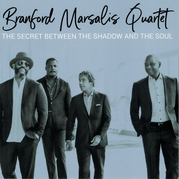 MARSALIS BRANFORD QUARTET – SECRET BETWEEN THE SHADOW AND THE SOUL…CD