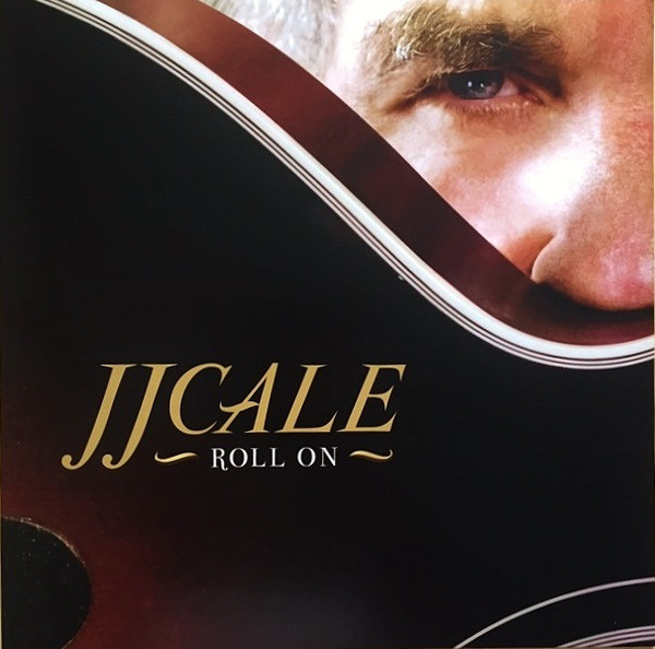 CALE J.J. – ROLL ON…LP