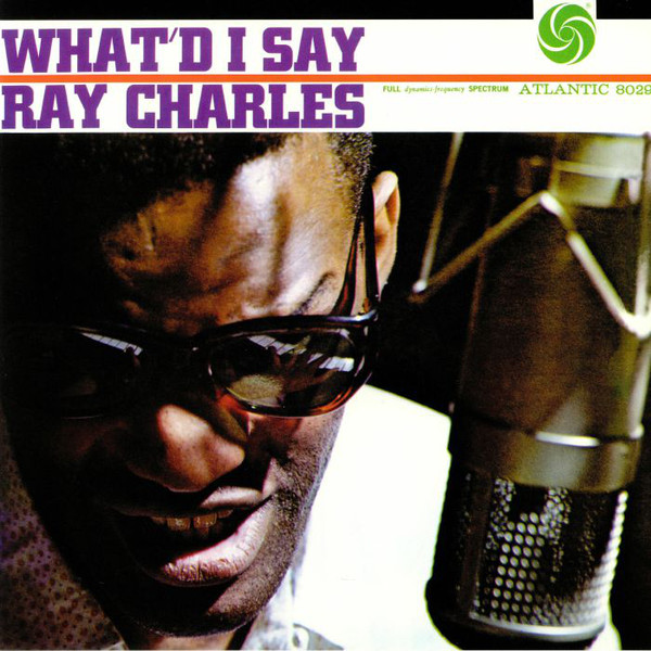 CHARLES RAY – WHAT’D I SAY…LP