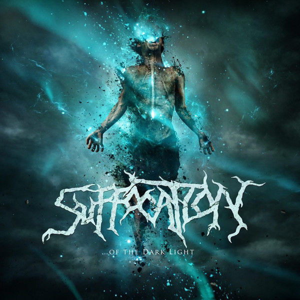 SUFFOCATION – OF THE DARK LIGHT