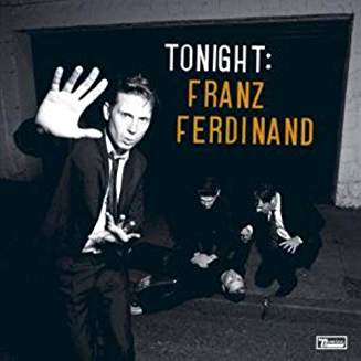 FRANZ FERDINAND – TONIGHT…LTD.