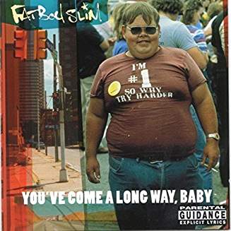 FATBOY SLIM – YOU’VE COME A LONG WAY BABY…LP2