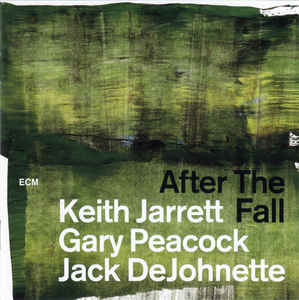 JARRETT KEITH/PEACOCK/DEJOHNETTE – AFTER THE FALL