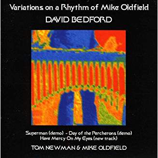 BEDFORD DAVID /NEWMAN & OLDFIELD – VARIATIONS ON A RHYTHM OF MIKE OLDFIELD