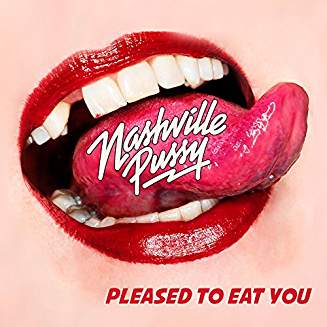 NASHVILLE PUSSY – PLEASED TO EAT YOU…LP