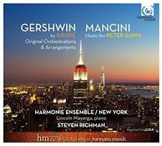 GERSHWIN/MANCINI/RICHMAN – GERSHWIN BY GROFE, MUSIC FOR PETER GUNN…CD2