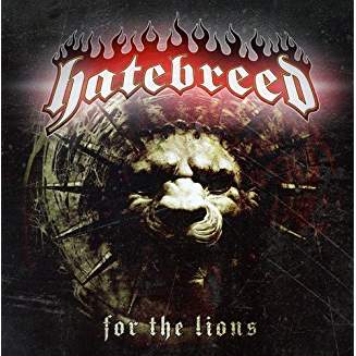 HATEBREED – FOR THE LIONS