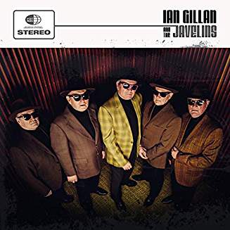 GILLAN IAN – IAN GILLAN & THE JAVELINS