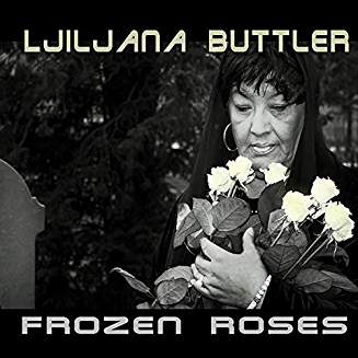 BUTTLER LJILJANA – FROZEN ROSES