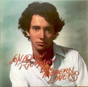 RICHMAN JONATHAN – AND THE MODERN LOVERS…LP