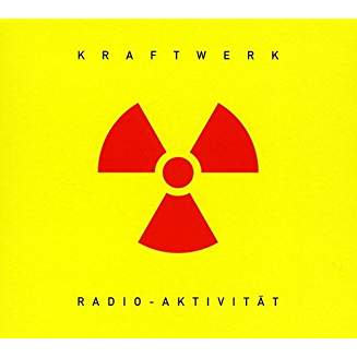 KRAFTWERK – RADIO-AKTIVITAT