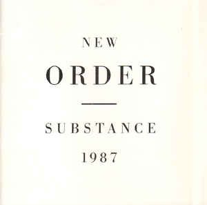 NEW ORDER – SUBSTANCE