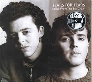 TEARS FOR FEARS – SONGS FROM THE BIG CHAIR
