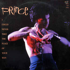 PRINCE – I COULD NEVER TAKE THE PLACE…12”