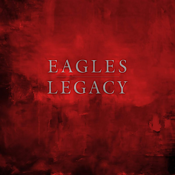 EAGLES – LEGACY…LP15