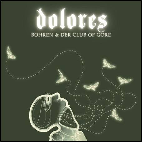 BOHREN & DER CLUB OF GORE – DOLORES LP2