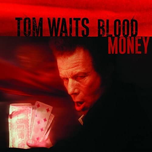 WAITS TOM – BLOOD MONEY-RM…LP