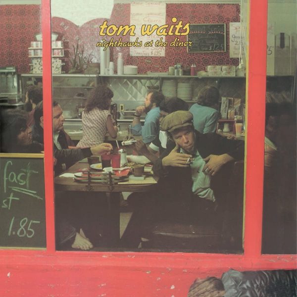 WAITS TOM – NIGHTHAWKS AT THE DINER