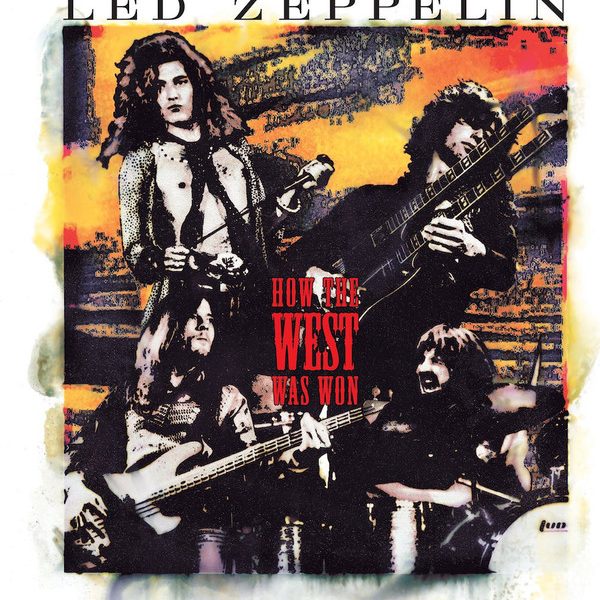LED ZEPPELIN – HOW THE WEST WAS WON…BRD