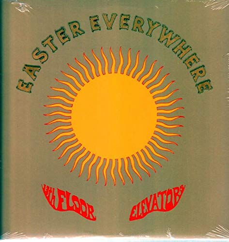 13TH FLOOR ELEVATORS – EASTER EVERYWHERE…LP