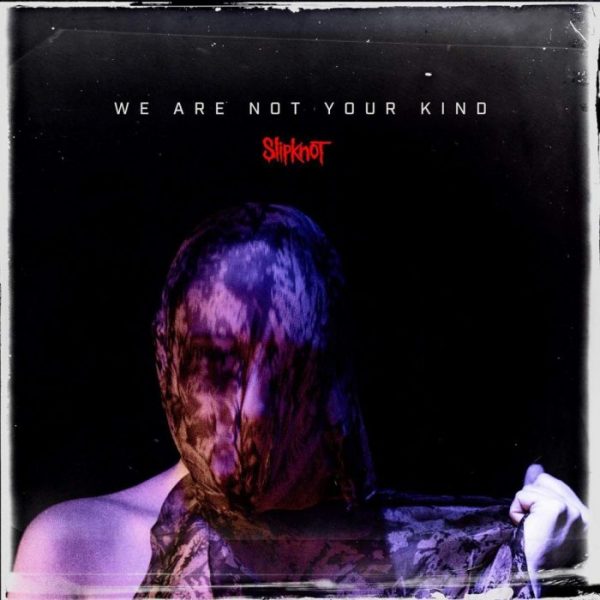 SLIPKNOT – WE ARE NOT KIND…CDTS  L