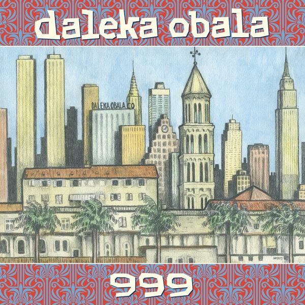 DALEKA OBALA – 999 LP