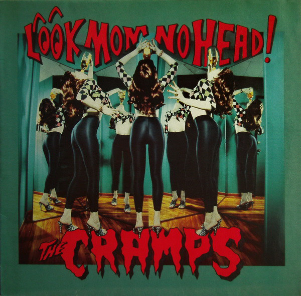 CRAMPS – LOOK MOM NO HEAD…LP