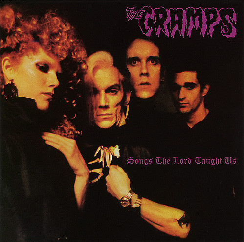 CRAMPS – SONGS THE LORD TAUGHT US