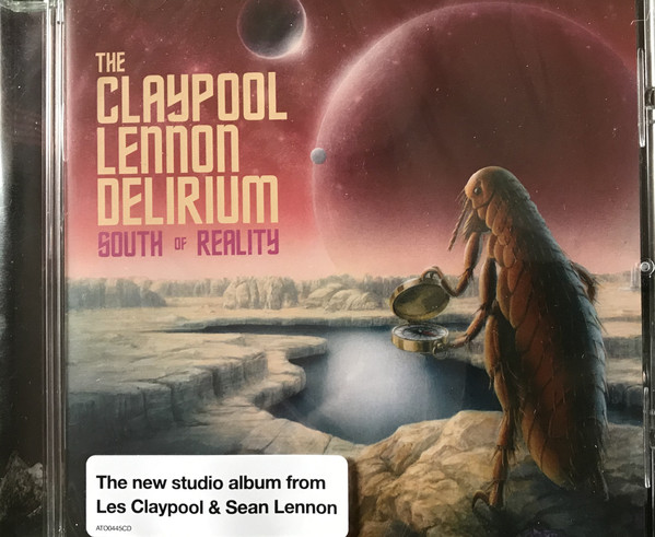 CLAYPOOL LENNON DELIRIUM – SOUTH OF REALITA…CD