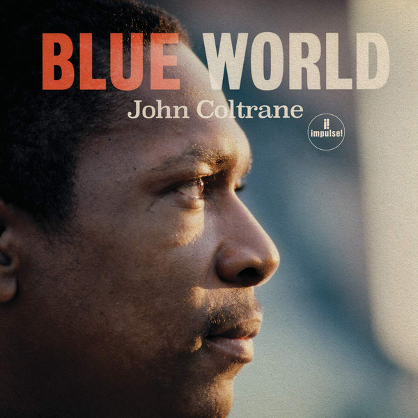 COLTRANE JOHN – BLUE WORLD CD