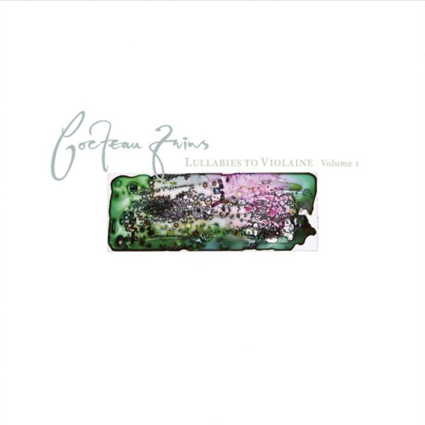 COCTEAU TWINS – LULLABIES TO VIOLAINE VOL.1  CD