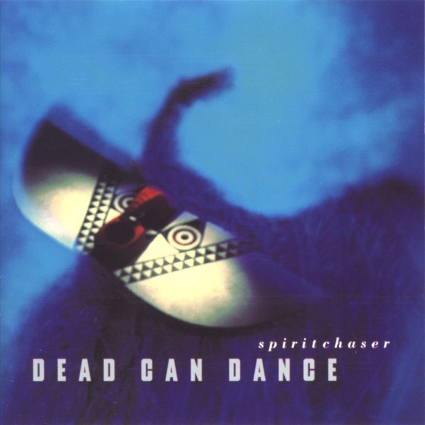 DEAD CAN DANCE – SPIRITCHASER RM