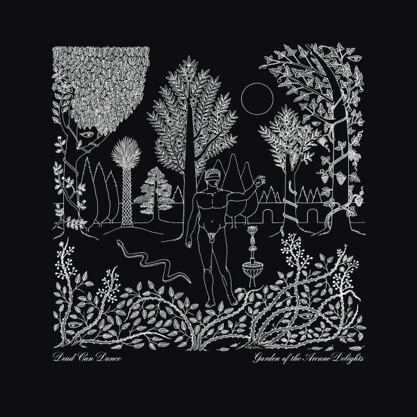 DEAD CAN DANCE – GARDEN OF THE ARCANE DELIGHTS/PEEL SESSION