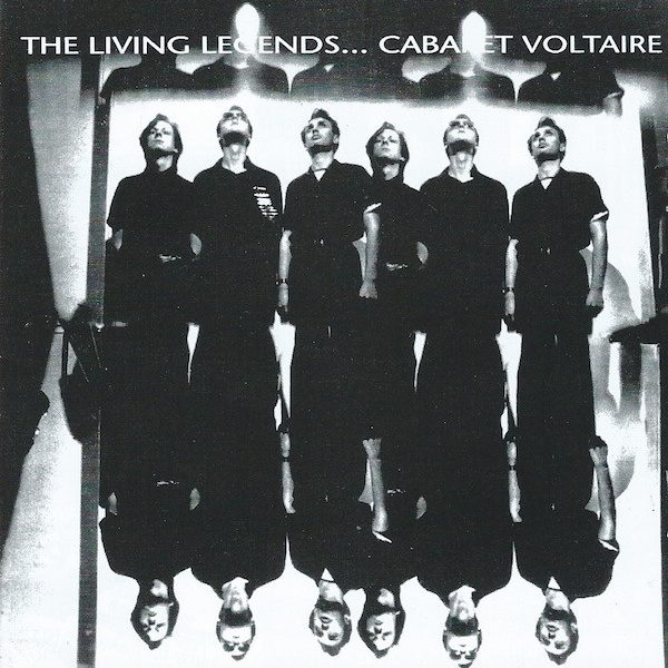 CABARET VOLTAIRE – LIVING LEGENDS CD