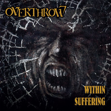 OVERTHROW – WITHIN SUFFERING CD