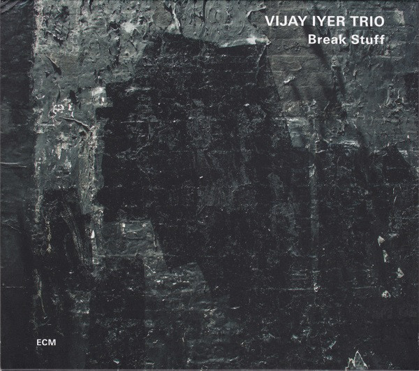 IYER VIJAY – BREAK STUFF