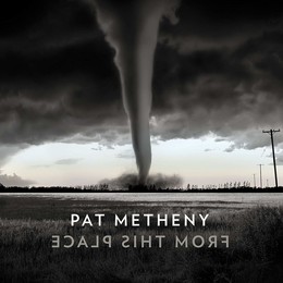 METHENY PAT – FROM THIS PLACE LP2