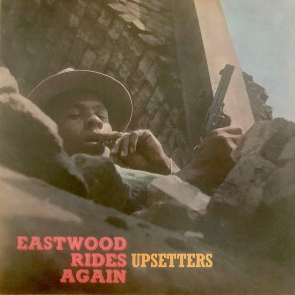 UPSETTERS – EASTWOOD RIDES AGAIN LP