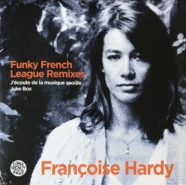 HARDY FRANCOISE – FUNKY FRENCH LEAGUE REMIXES LP