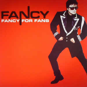 FANCY – FANCY FOR FANS…LP