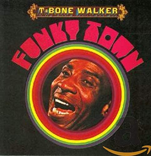 WALKER T-BONE – FUNKY TOWN