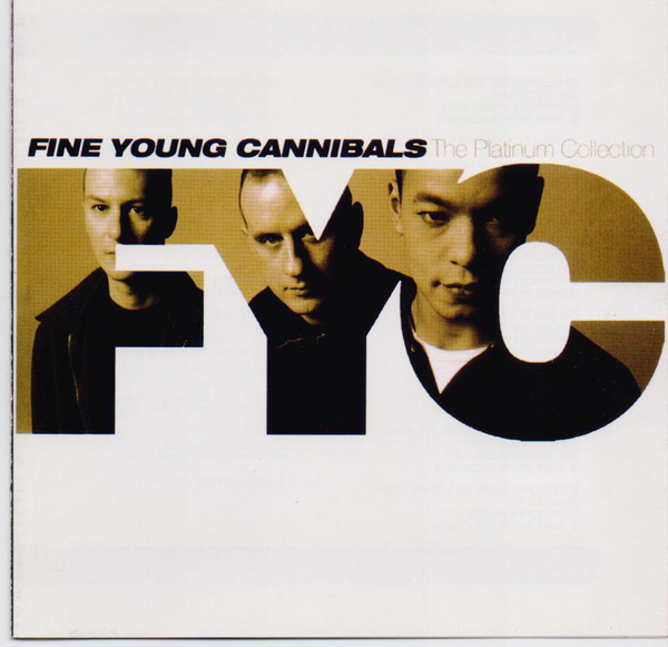 FINE YOUNG CANNIBALS – PLATINUM COLLECTION  CD