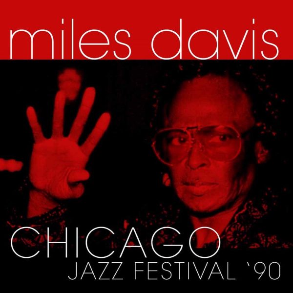 DAVIS MILES – CHICAGO JAZZ FESTIVAL 90…CD