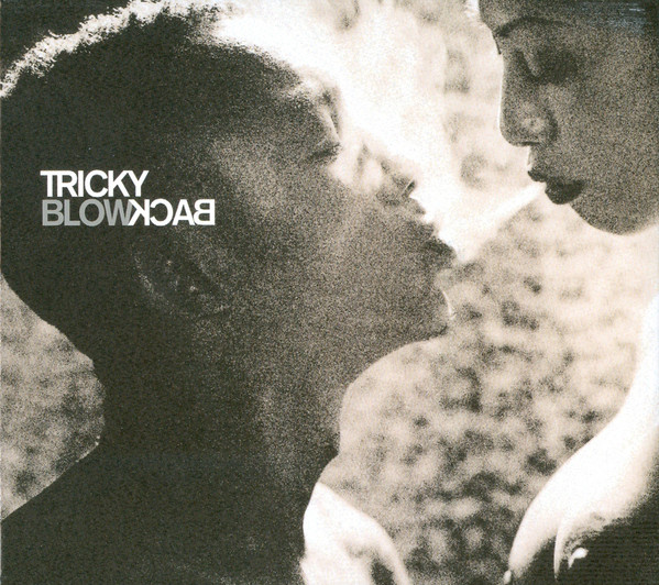 TRICKY – BLOWBACK